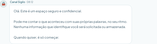 Mensagem de abertura da IA no início de uma conversa no canal de denúncias, convidando a pessoa a relatar o que aconteceu sem se identificar.
